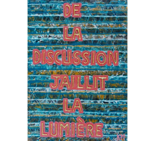 Peinture en Relief De La Discussion Jaillit La Lumière - PFR 57 par Karim Merzougui