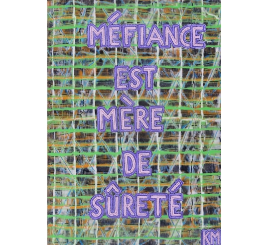 Peinture en relief Méfiance est mère de sûreté - PF-1 par Karim Merzougui